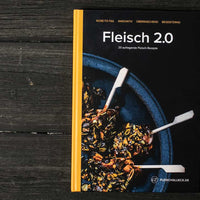 Fleisch 2.0 - Das Kochbuch von Fleischglück