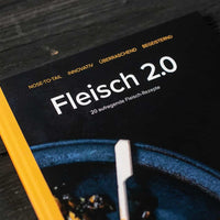 Fleisch 2.0 - Das Kochbuch von Fleischglück